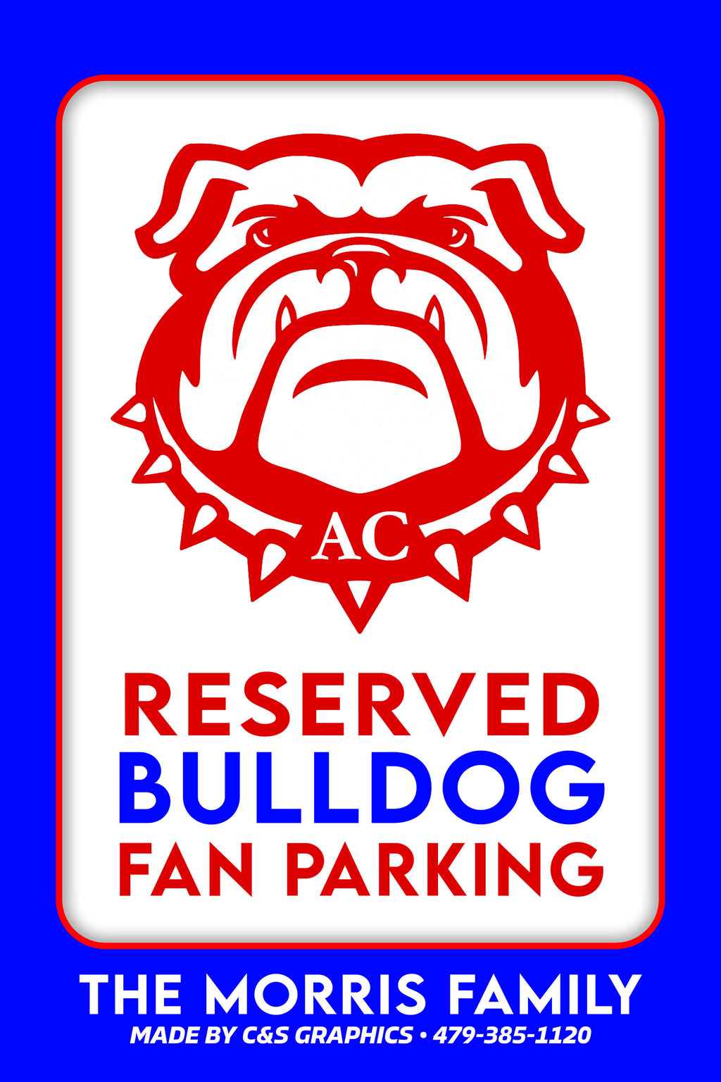 Bulldog Fan Parking Sign