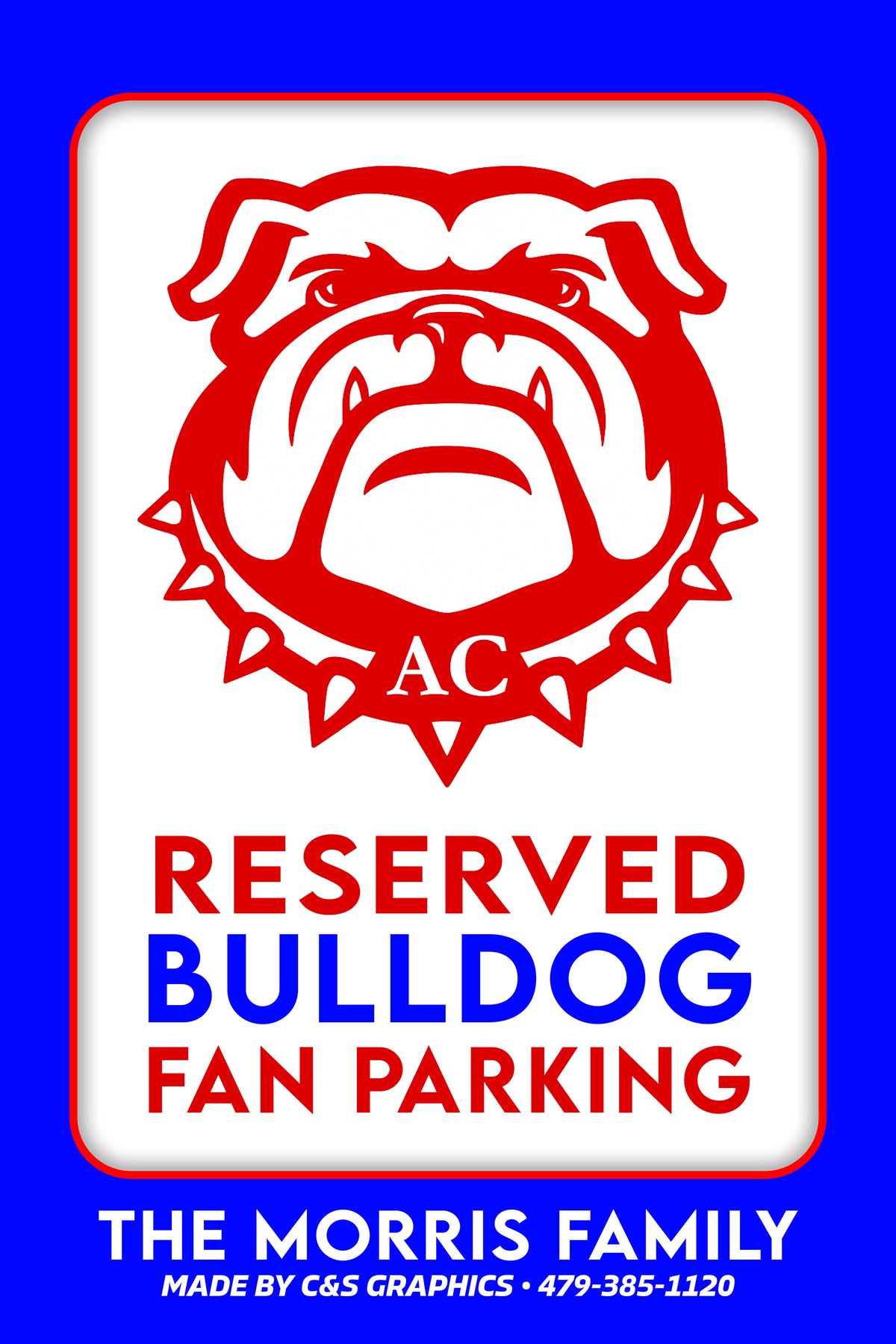 Bulldog Fan Parking Sign